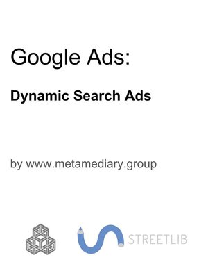 cover image of Google Ads--Dynamic Search Ads